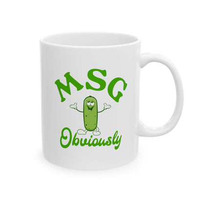 MSG, Obviously Mug (11oz, 15oz)