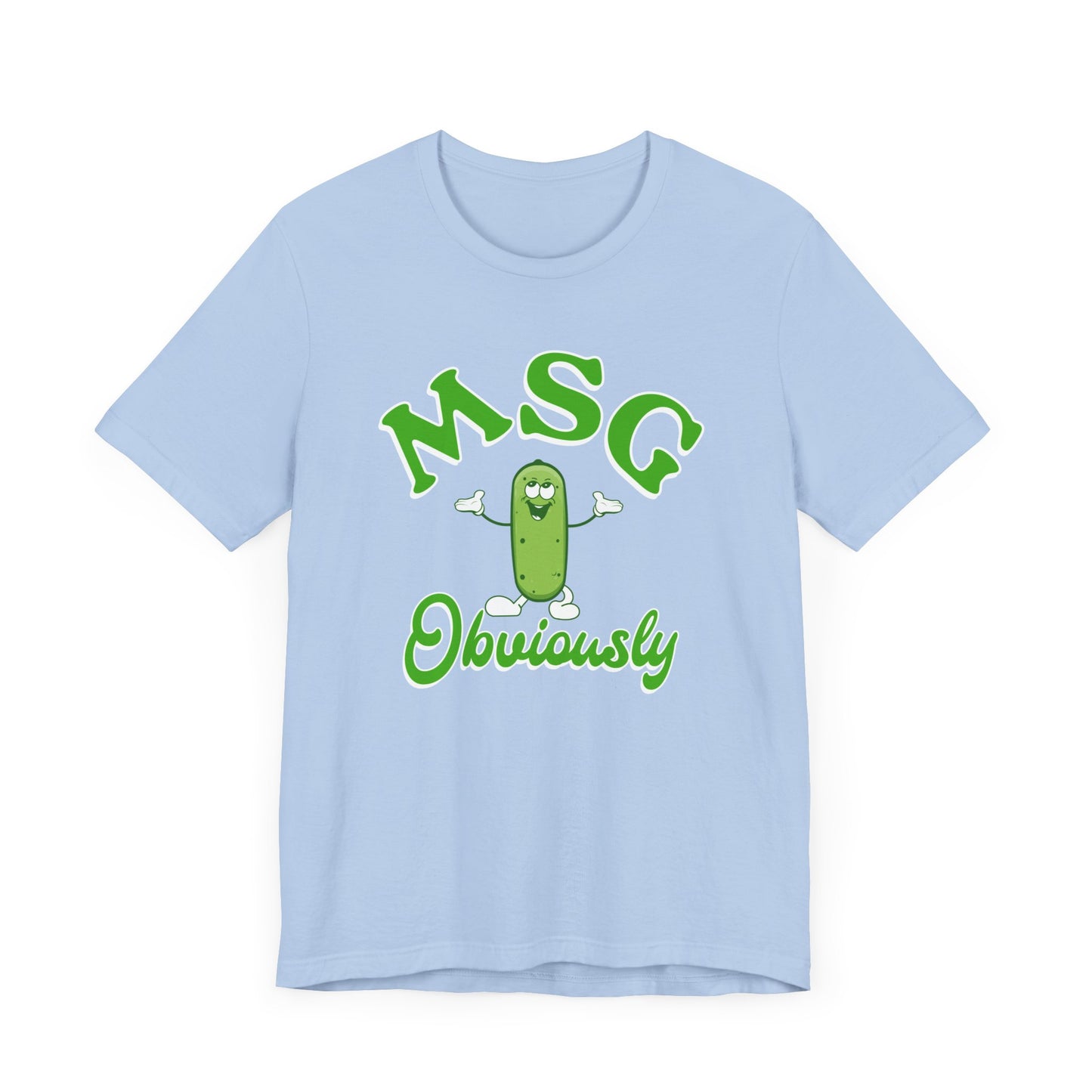 MSG, Obviously Shirt