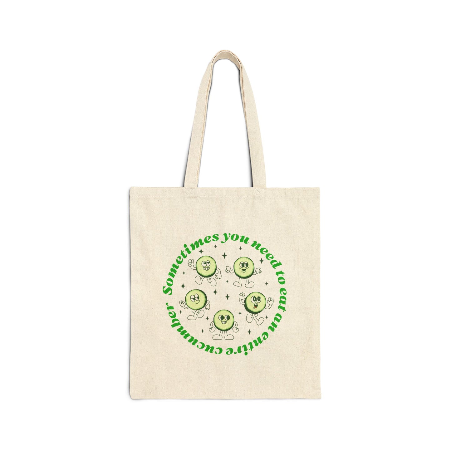 Sometimes You Need To Eat An Entire Cucumber Canvas Tote Bag