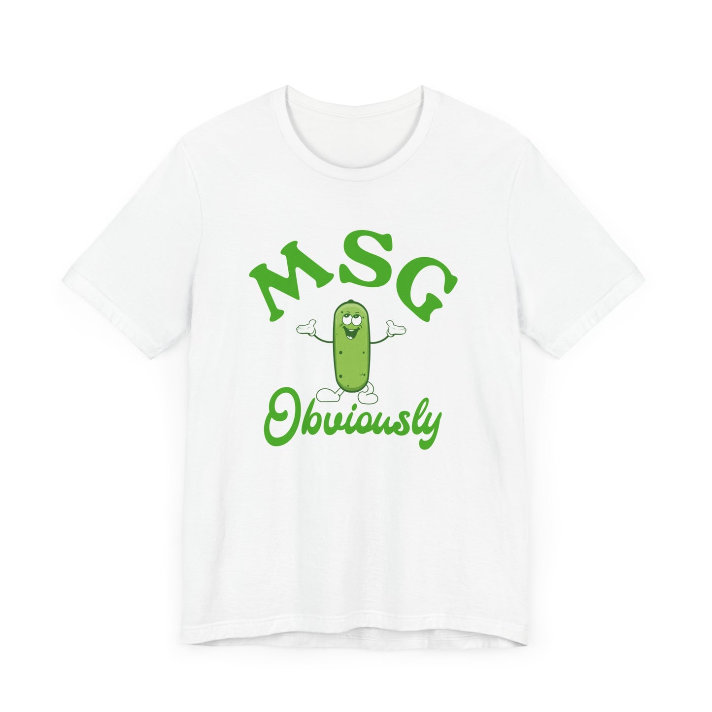 MSG, Obviously Shirt