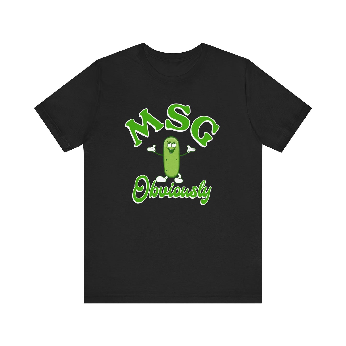 MSG, Obviously Shirt